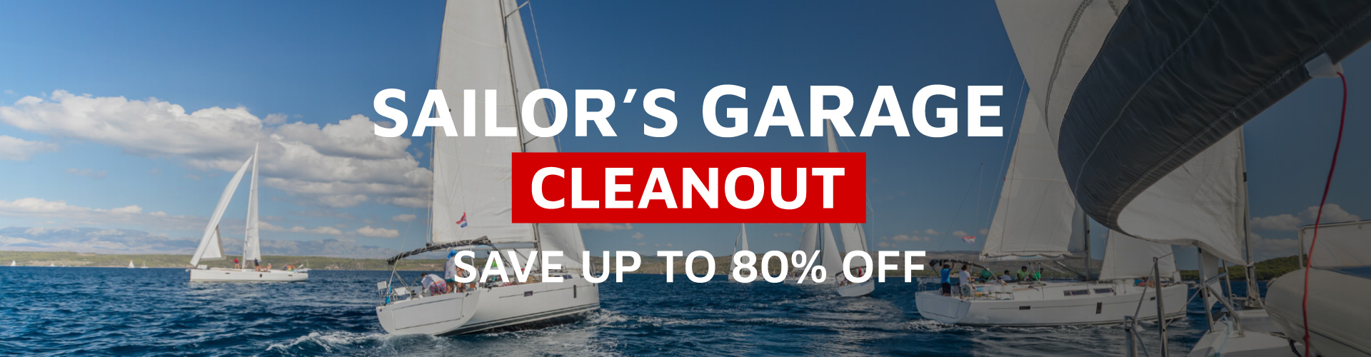 Sailor's Garage Cleanout Up to 80% Off