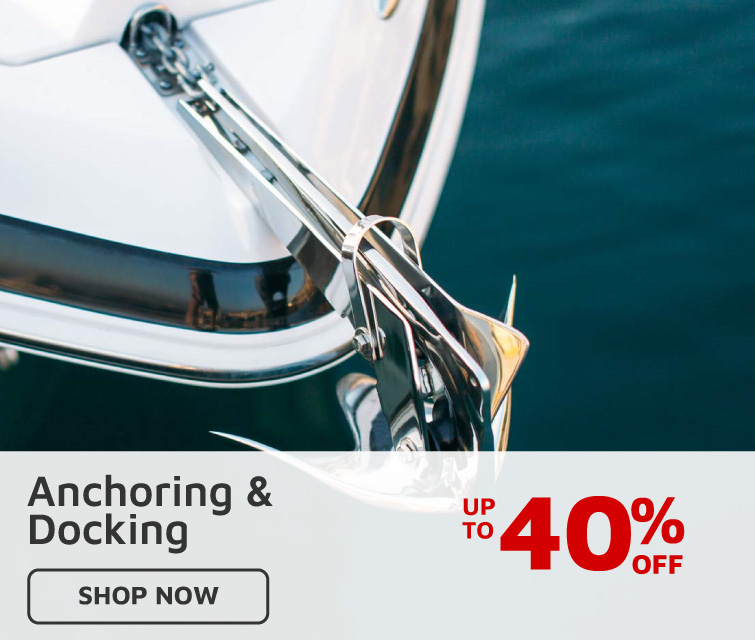 Anchoring & Docking Up To 40% off